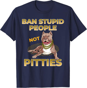 Pitbull Dog Shirt -Ban Stupid People not Pitbulls Lover Gift T-Shirt - T-Shirt | Navy
