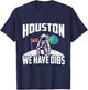 Houston We Have Dibs Funny Apollo 11 Moon Landing 1969 2019 T-Shirt - T-Shirt | Navy