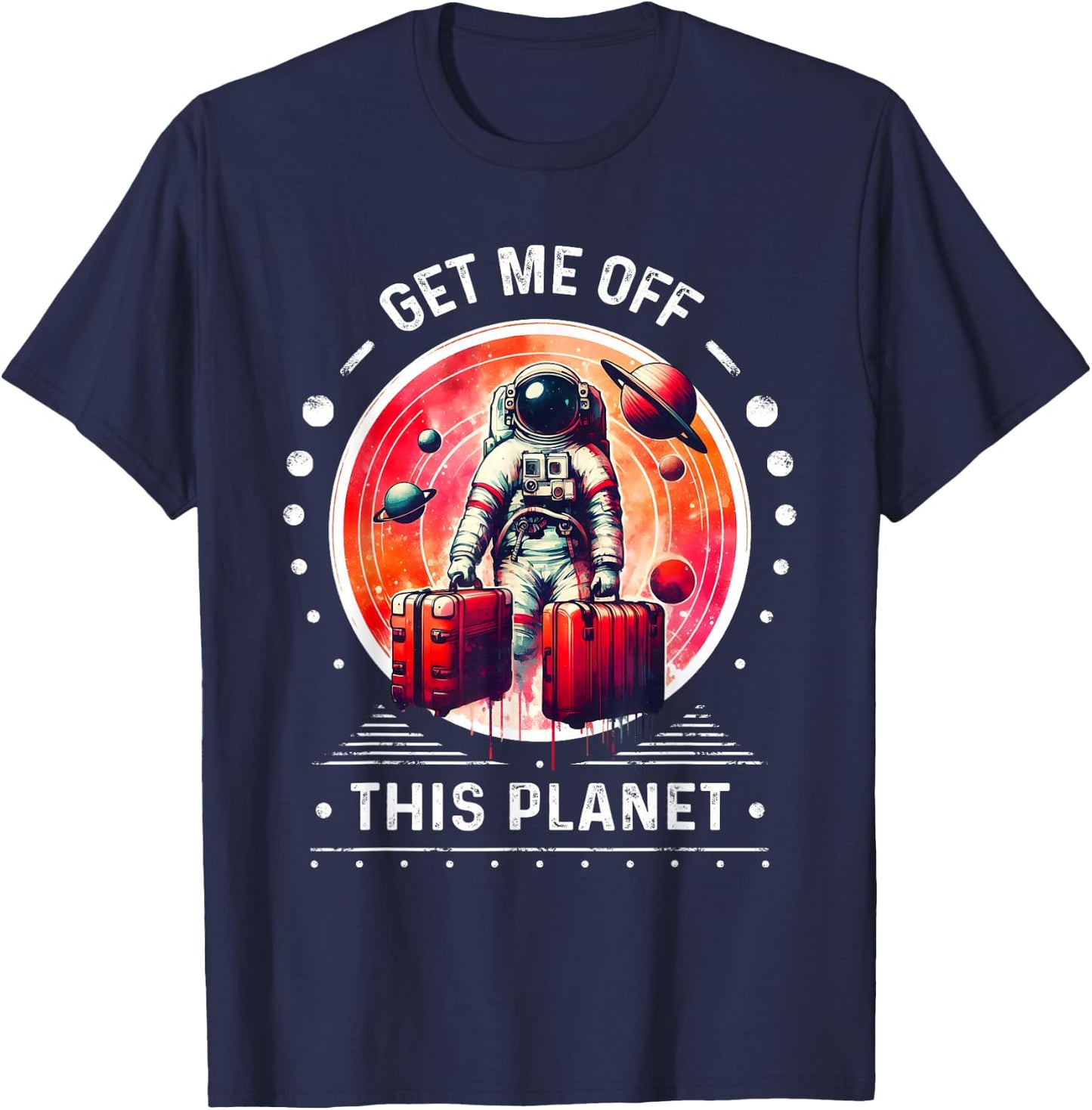 Funny Astronaut Shirt and Space Shirt with Sarcastic Design T-Shirt - T-Shirt | Navy