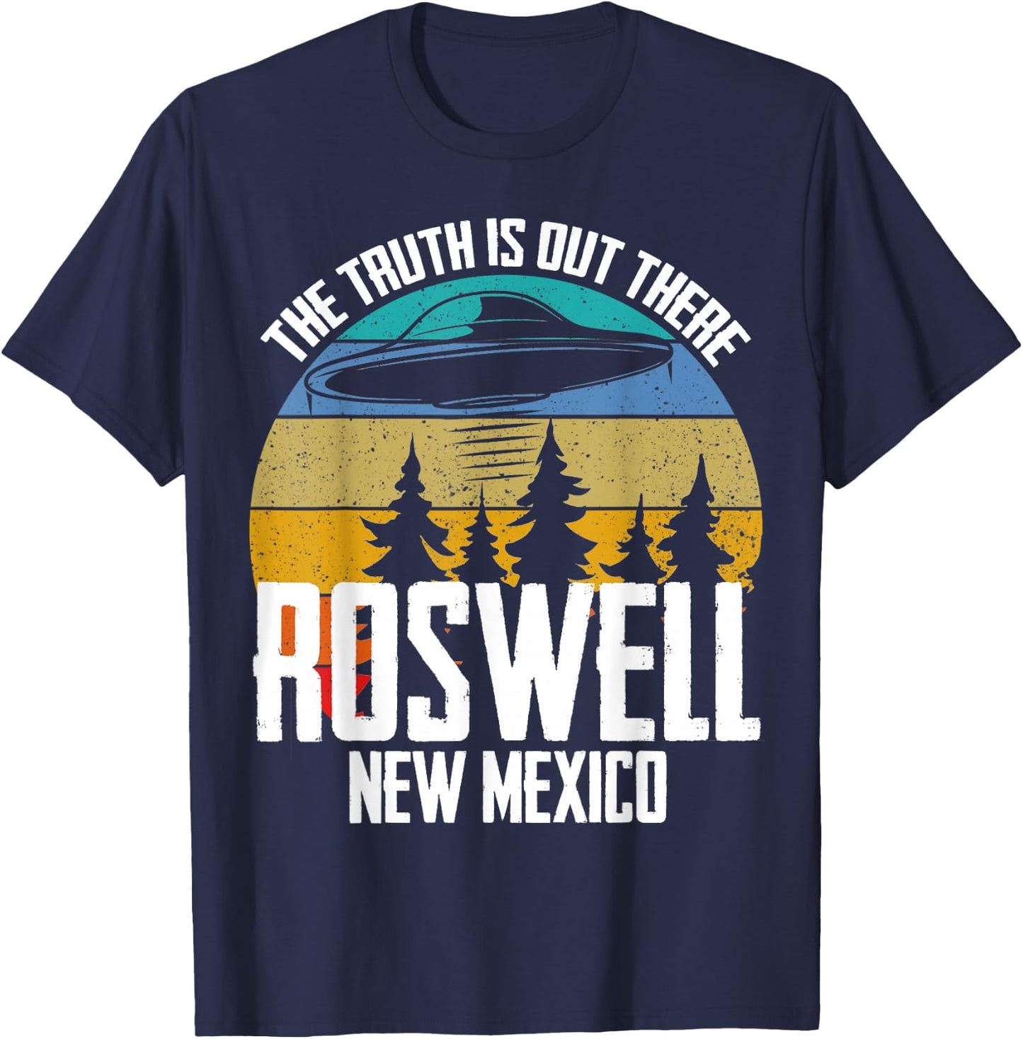 Truth Is Out There Roswell New Mexico Alien UFO Abduction T-Shirt - T-Shirt | Navy