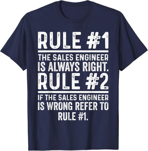 Sales Engineer Is Always Right Funny Engineering Job T-Shirt - T-Shirt | Navy