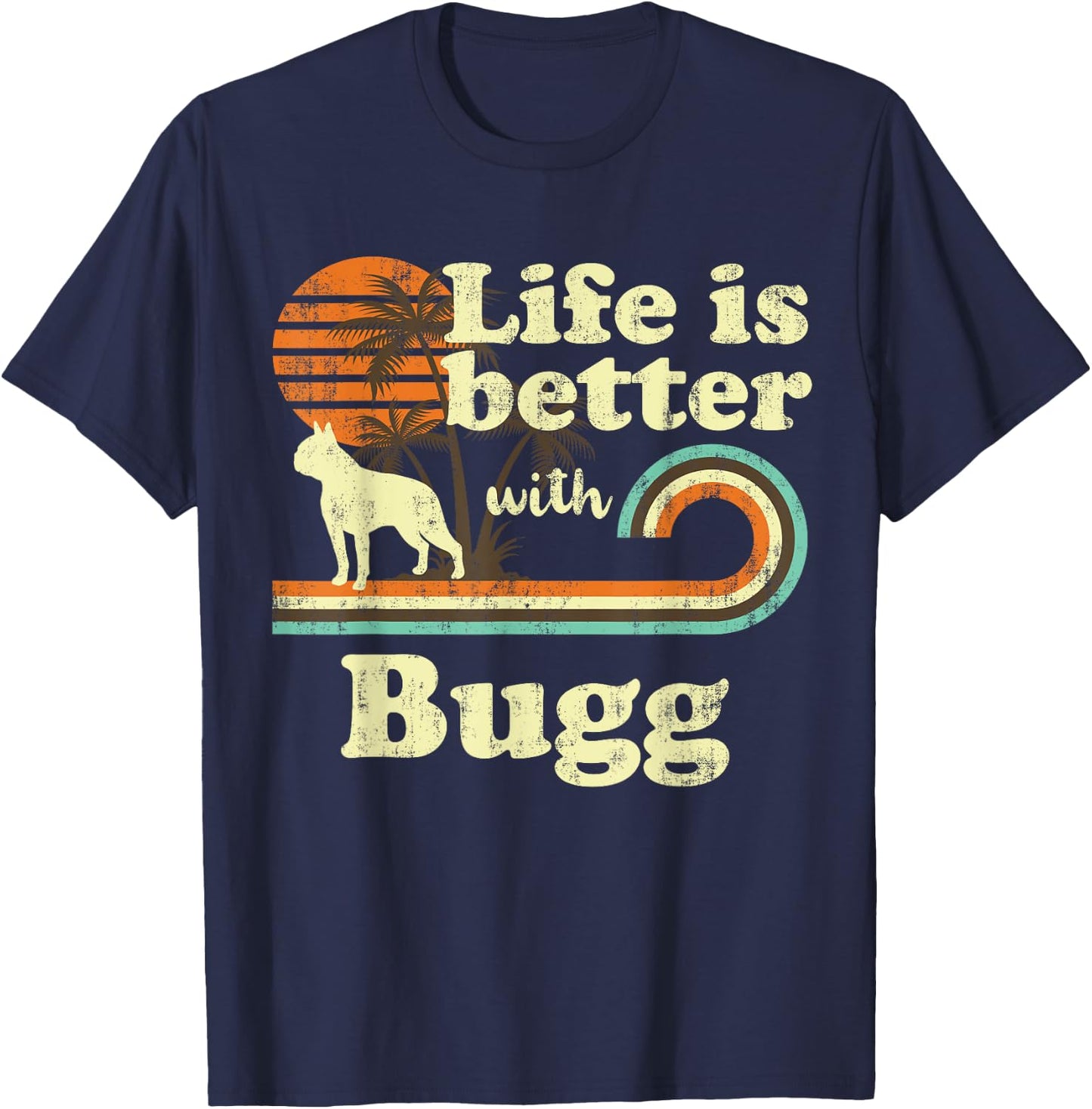 Life Better Bugg Vintage Dog Mom Dad T-Shirt - T-Shirt | Navy