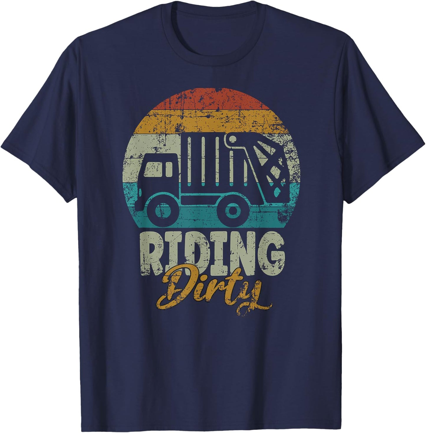 Riding Dirty Retro Rubbish Truck Driver T-Shirt - T-Shirt | Navy