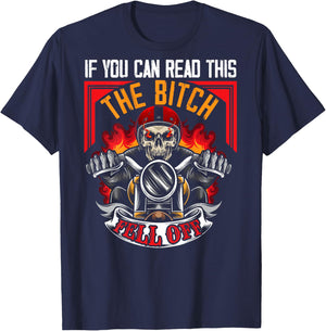 If You Can Read This The B Fell Off Funny Motorcycle Ride T-Shirt - T-Shirt | Navy