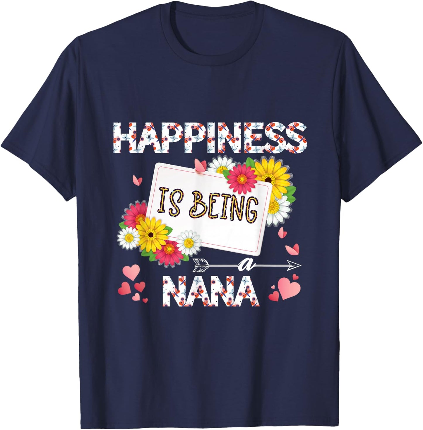 Happiness Is Being a nana mother's day gifts, Grandmother T-Shirt - T-Shirt | Navy