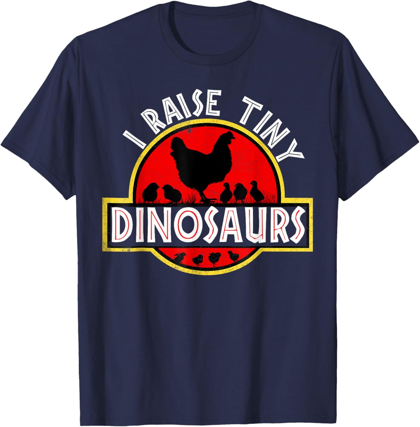 I Raise Tiny Dinosaurs Shirt Cute Funny Chicken Lover Women T-Shirt - T-Shirt | Navy