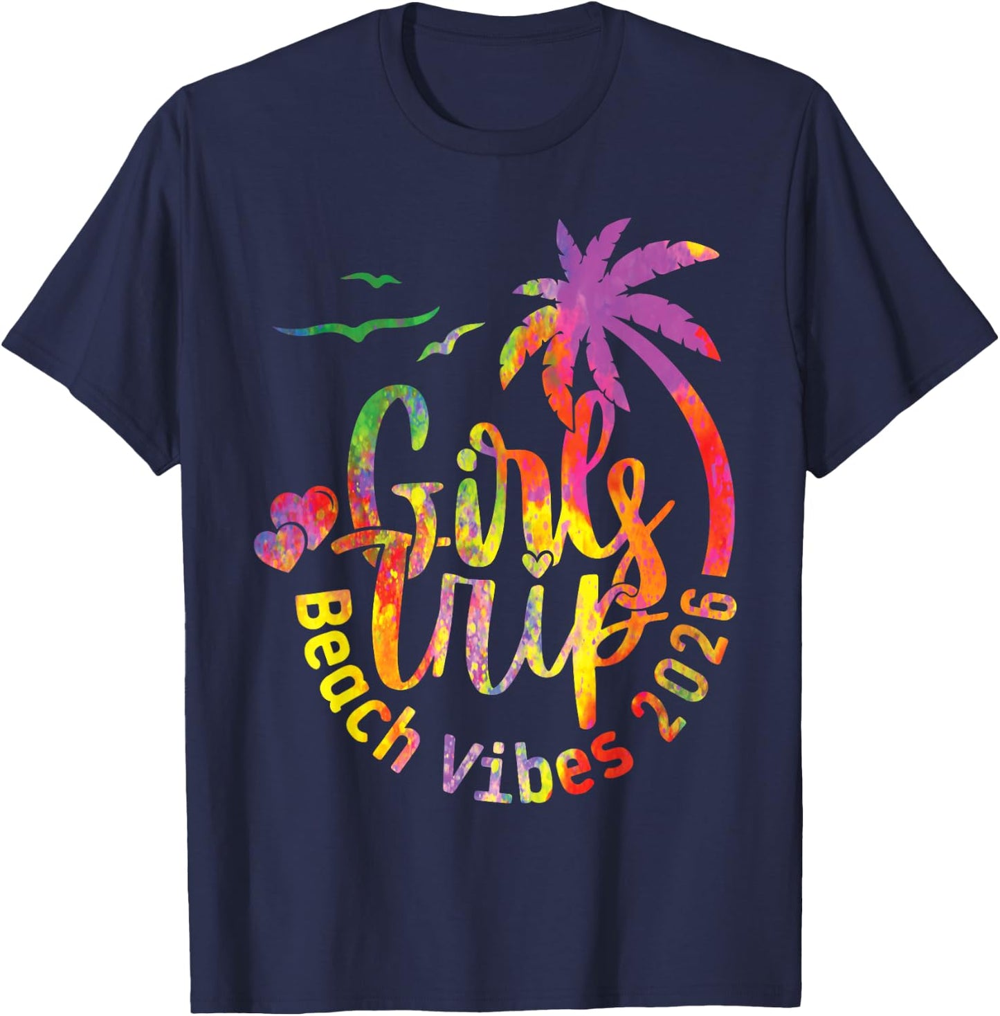 Girls Weekend Women Girls Trip Beach Vibes 2026 T-Shirt - T-Shirt | Navy