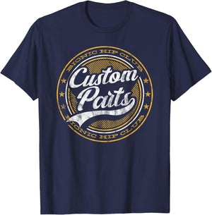 Bionic Hip Club Custom Parts Fun Matching Saying Slogan Idea T-Shirt - T-Shirt | Navy