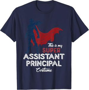 This Is My Super Assistant Principal Costume Funny Halloween T-Shirt - T-Shirt | Navy