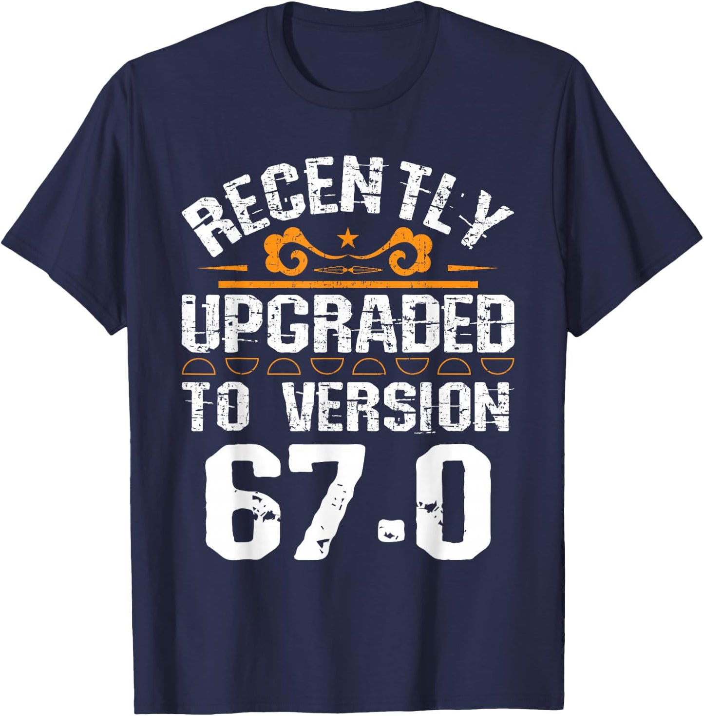 Version 67.0 - 67th birthday 67 Years Old Geek T-Shirt - T-Shirt | Navy