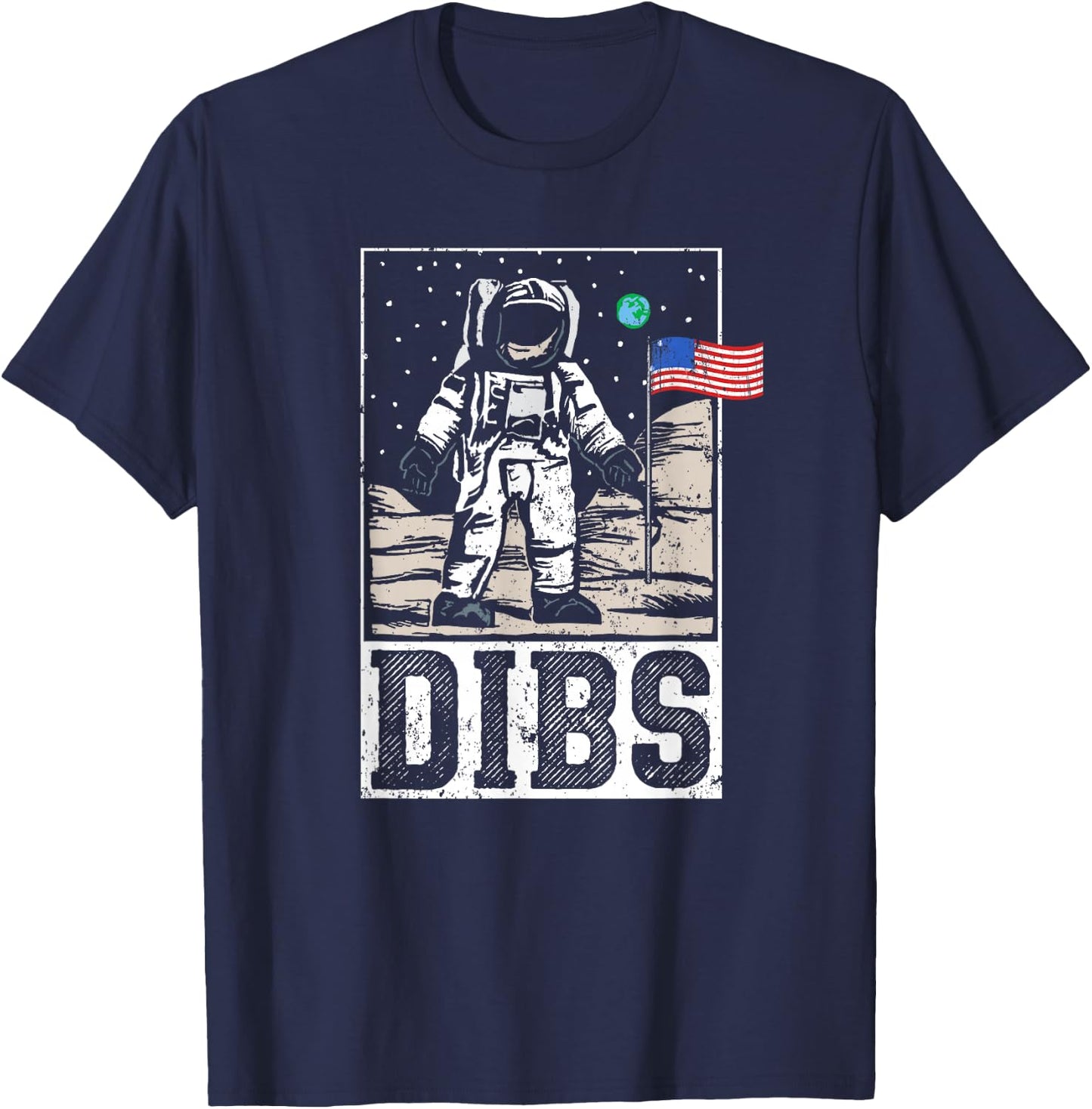Dibs Astronaut Moon Landing Funny Patriotic USA Flag T-Shirt - T-Shirt | Navy