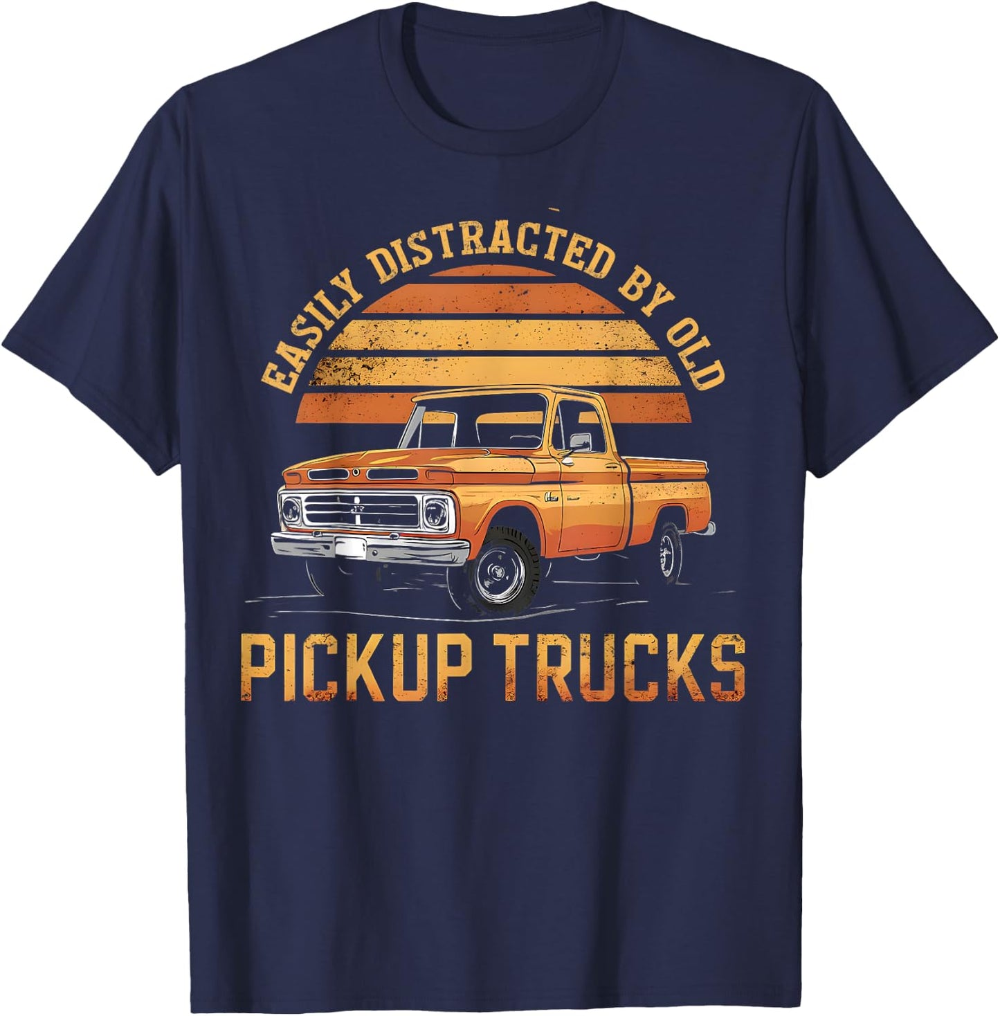 Easily Distracted By Old Pickup Trucks Funny Trucker T-Shirt - T-Shirt | Navy
