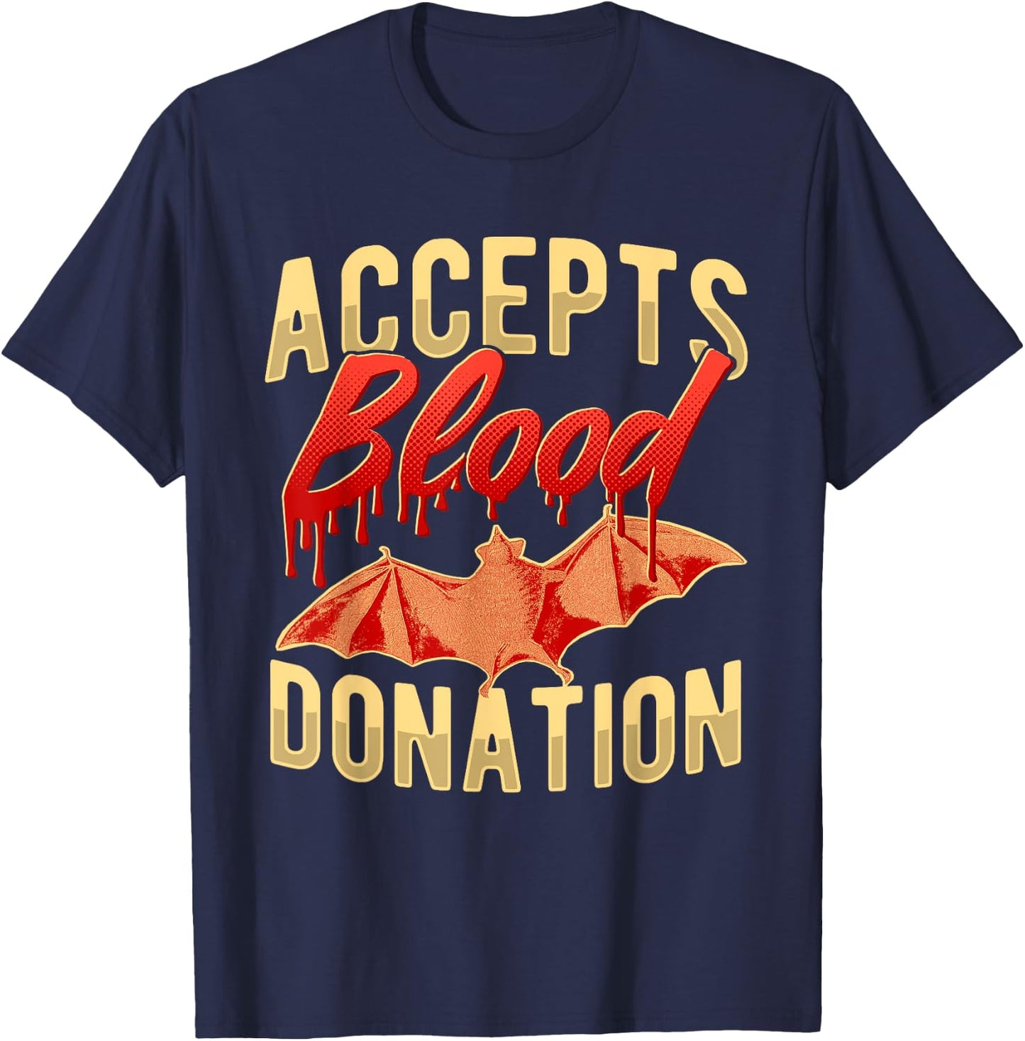 Blood Donation To Bat T-Shirt - T-Shirt | Navy