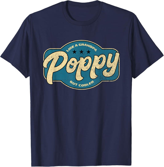 Vintage Poppy Like a Grandpa but Cooler - Grandpa Poppy T-Shirt - T-Shirt | Navy
