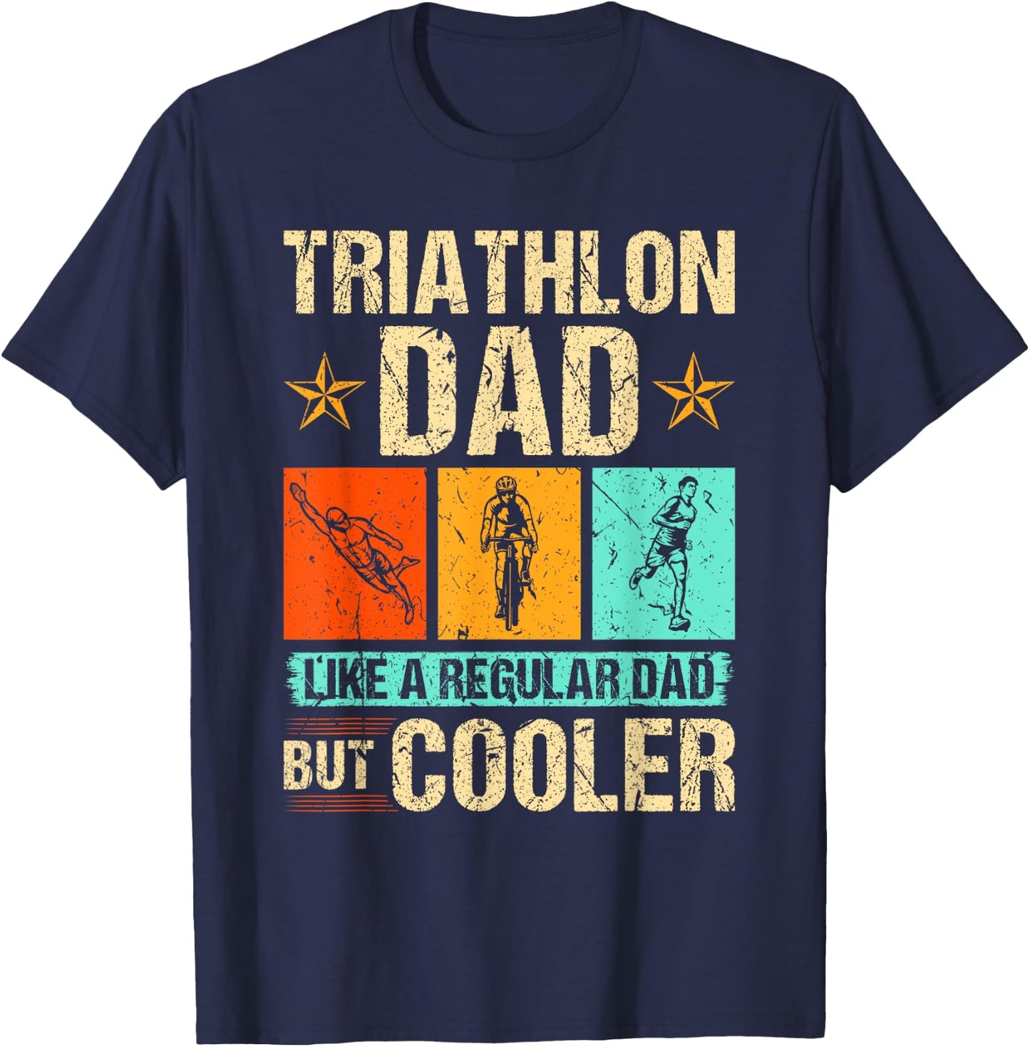 Triathlon Dad Swim Run Bike Father's Day T-Shirt - T-Shirt | Navy