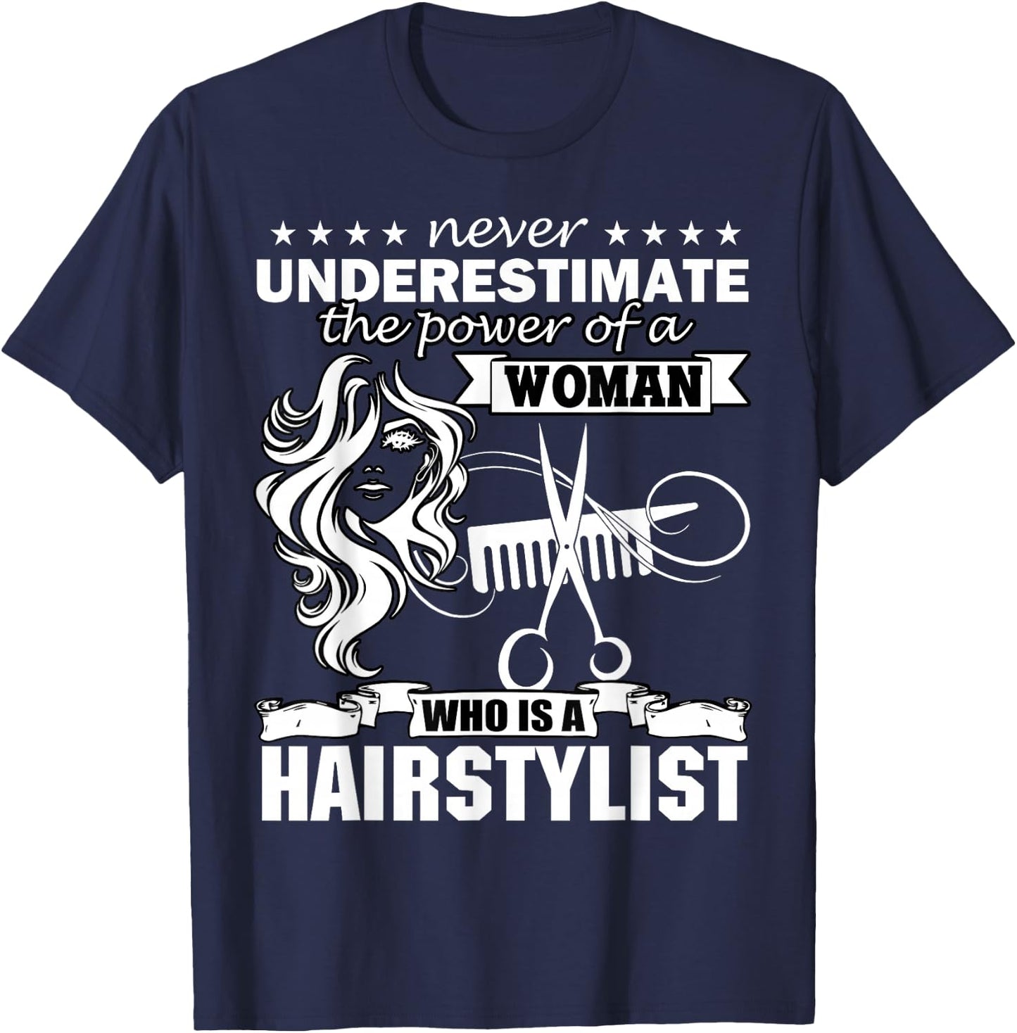 Woman Who Is A Hairstylist T Shirt, Funny Hairstylist Shirt T-Shirt - T-Shirt | Navy