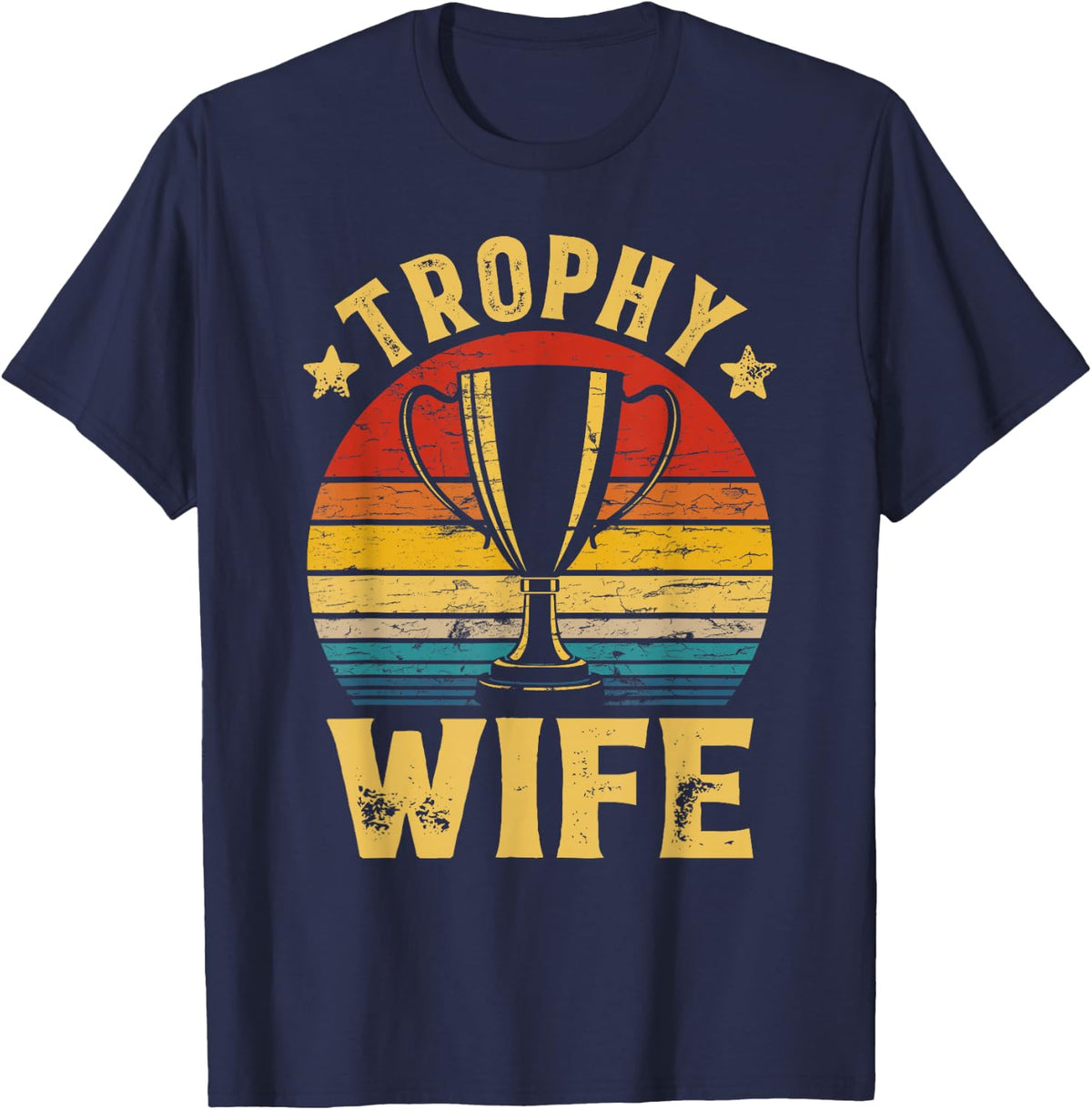 Vintage Retro Trophy Wife Funny Couples Matching Women T-Shirt - T-Shirt | Navy