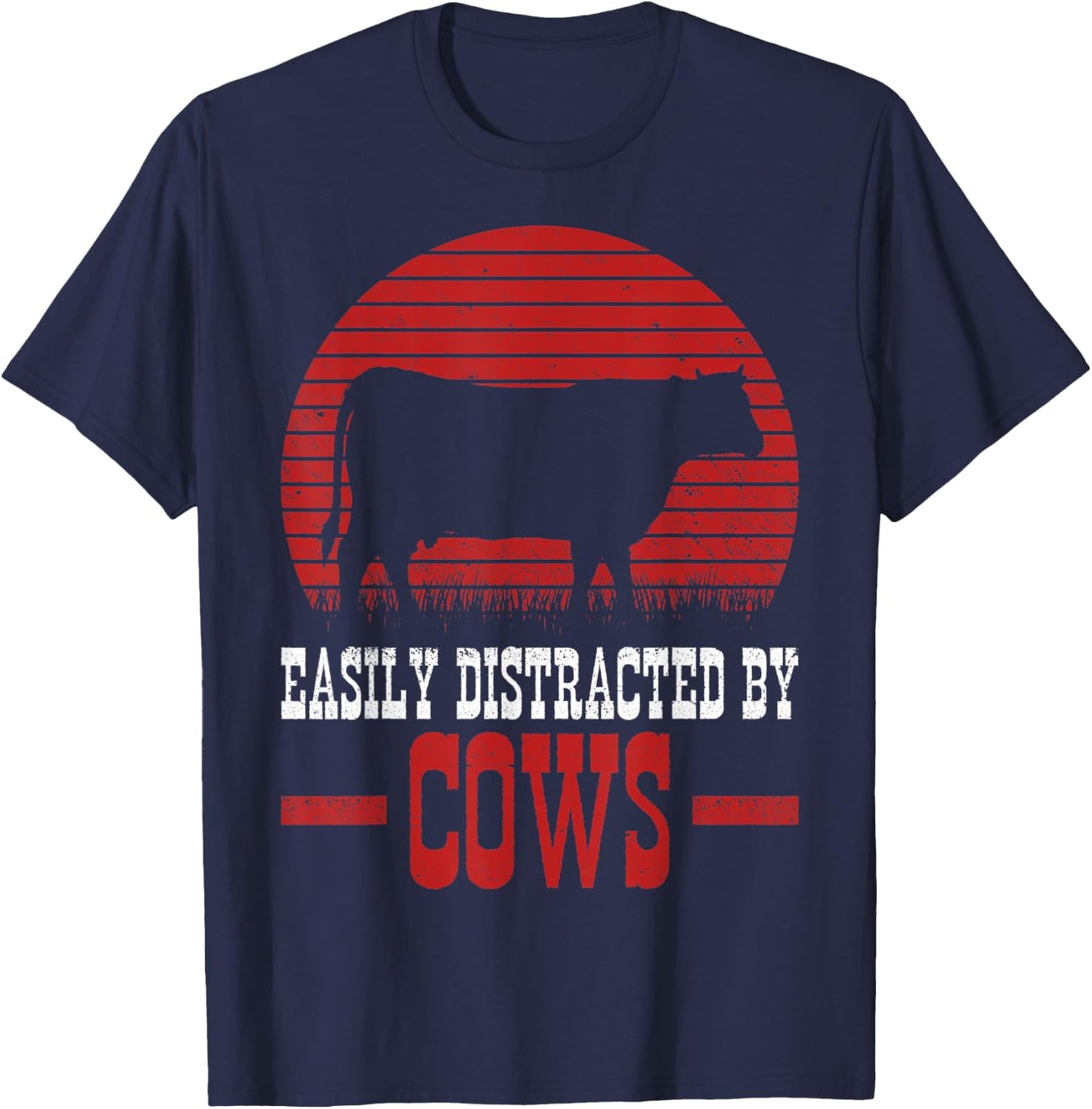Easily Distracted By Cows Cow Owners Cow Farmers Cow Lovers T-Shirt - T-Shirt | Navy