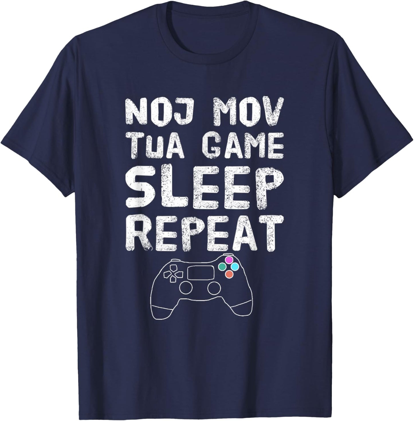 Hmong Gaming Eat Play Game sleep repeat T-Shirt - T-Shirt | Navy
