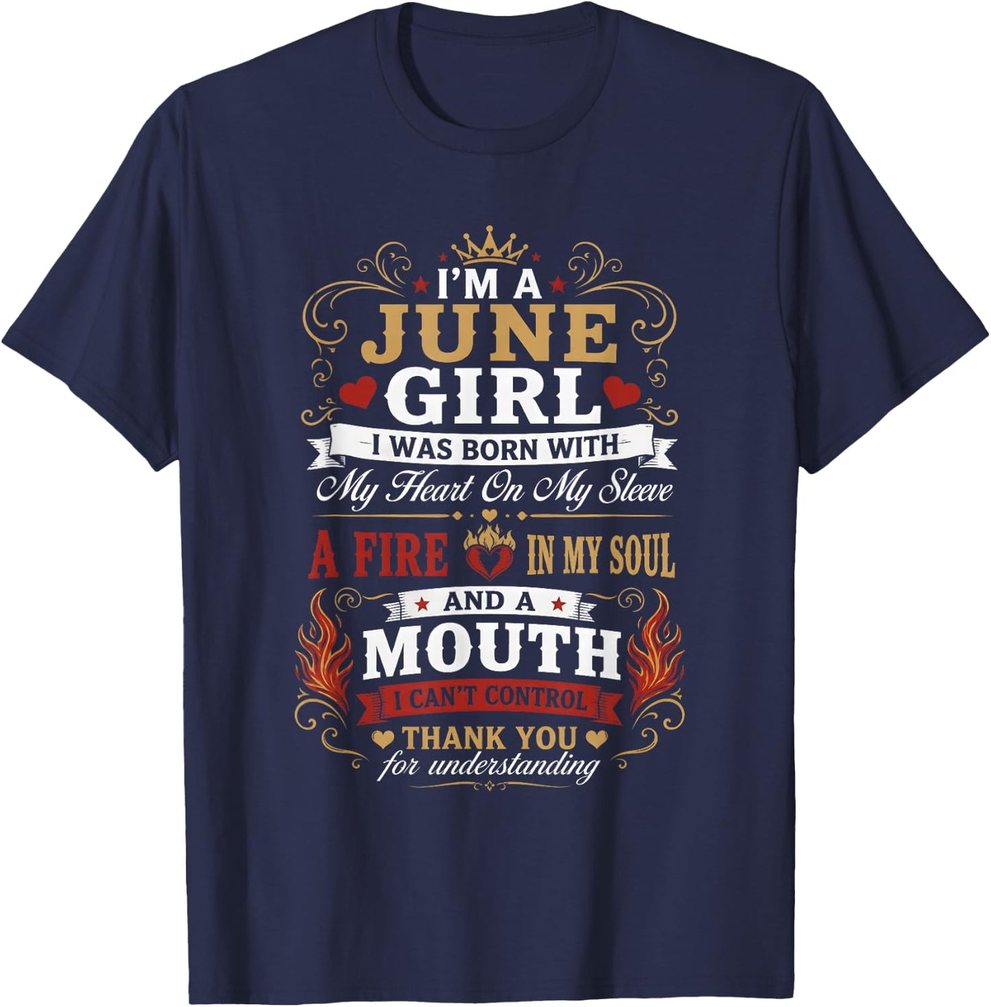 I Am A June Girl Fire in My Soul Queen Birthday T-Shirt - T-Shirt | Navy