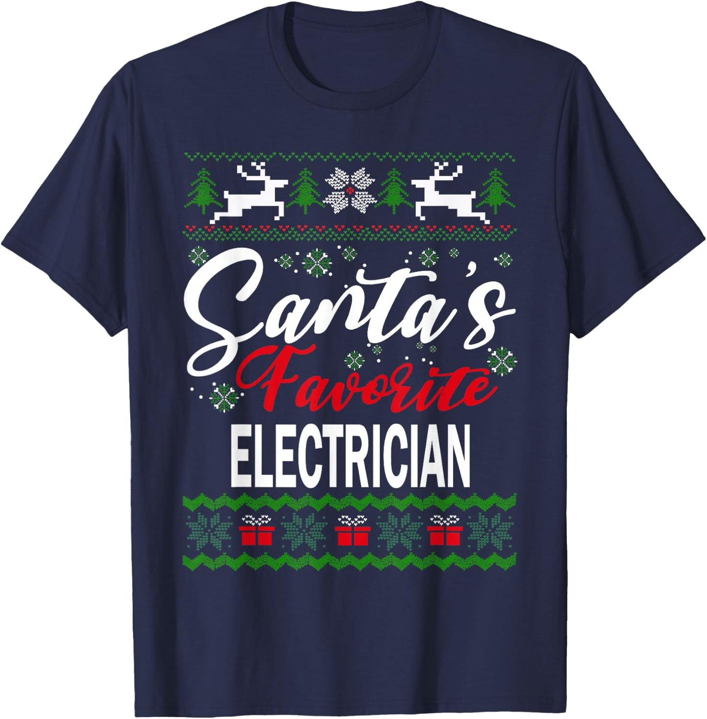 Funny Santas Favorite Electrician Christmas Ugly Sweater T-Shirt - T-Shirt | Navy