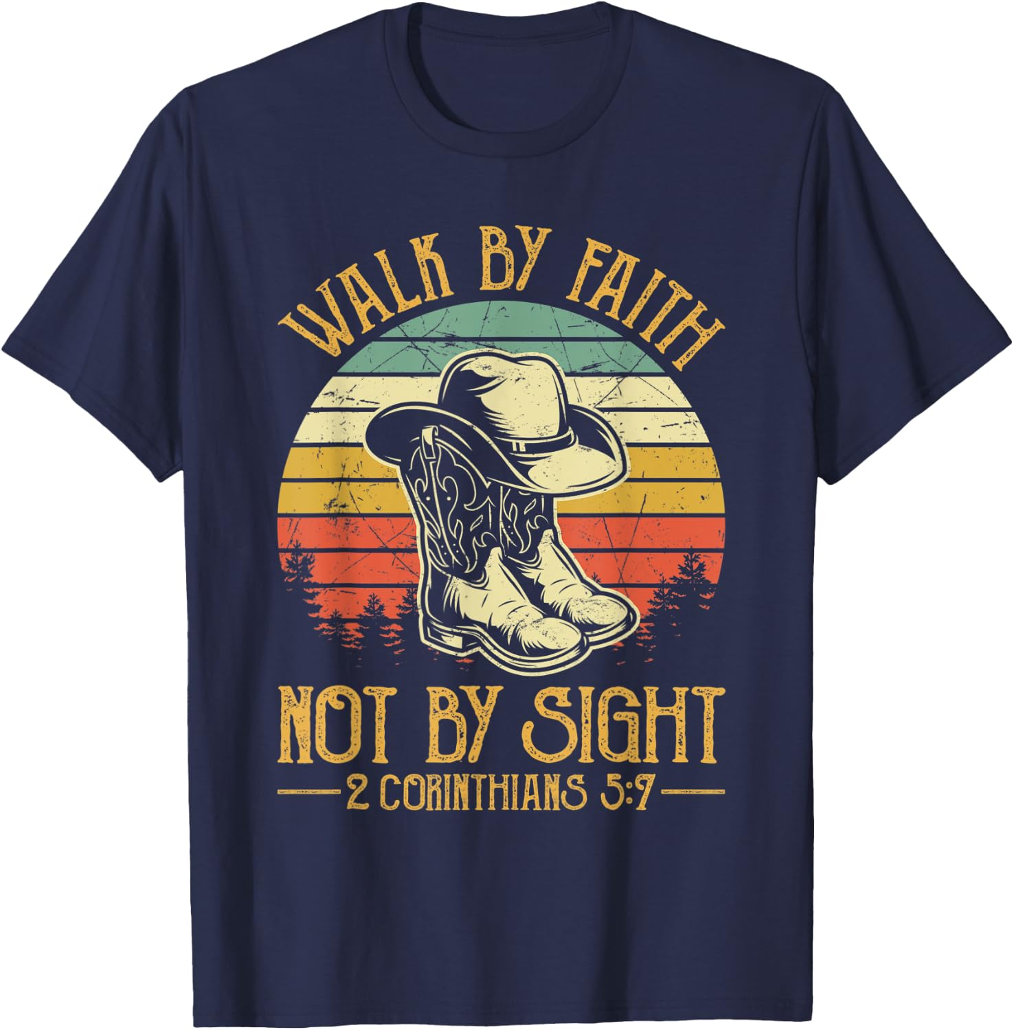 Cowboy Boots Walk By Faith Not By Sight Religious Christian T-Shirt - T-Shirt | Navy