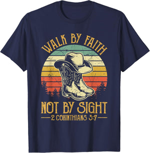 Cowboy Boots Walk By Faith Not By Sight Religious Christian T-Shirt - T-Shirt | Navy