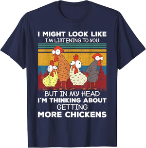 I Am Thinking About Getting More Chickens Farming Farmer T-Shirt - T-Shirt | Navy