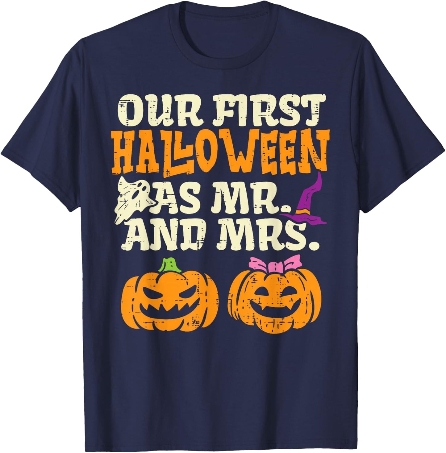 Our First Halloween As Mr And Mrs Halloween Couples Engaged T-Shirt - T-Shirt | Navy