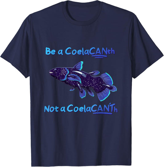 Coelacanth funny good attitude T-Shirt - T-Shirt | Navy