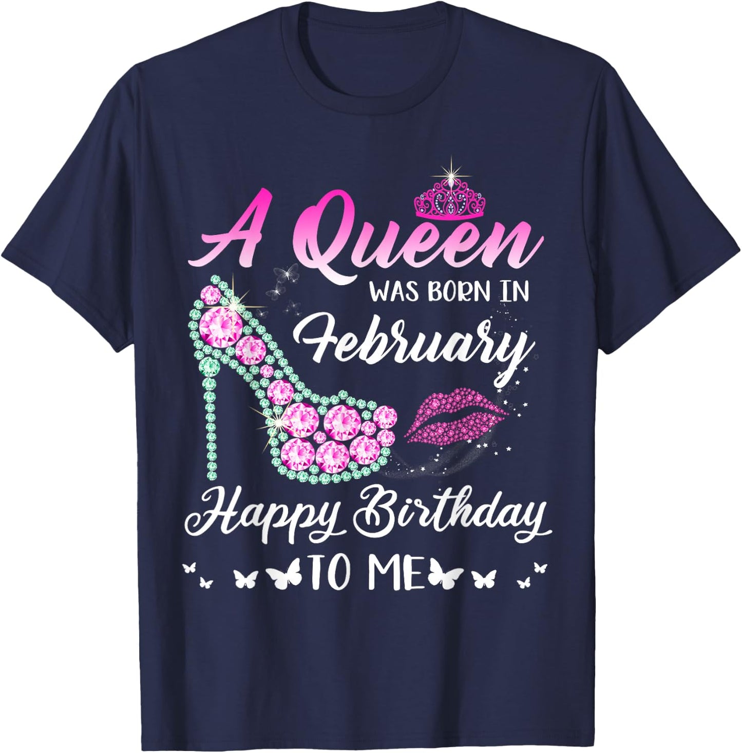 Queen was born in February Cute Funny Happy Birthday Gifts T-Shirt - T-Shirt | Navy