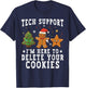 Tech Support Christmas I'm Here to Delete Your Cookies Xmas T-Shirt - T-Shirt | Navy