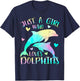 Just a Girl Who Loves Dolphins Cute Girl Dolphin Lover Theme T-Shirt - T-Shirt | Navy
