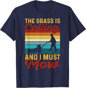 The Grass Is Calling And I Must Mow T-Shirt - T-Shirt | Navy