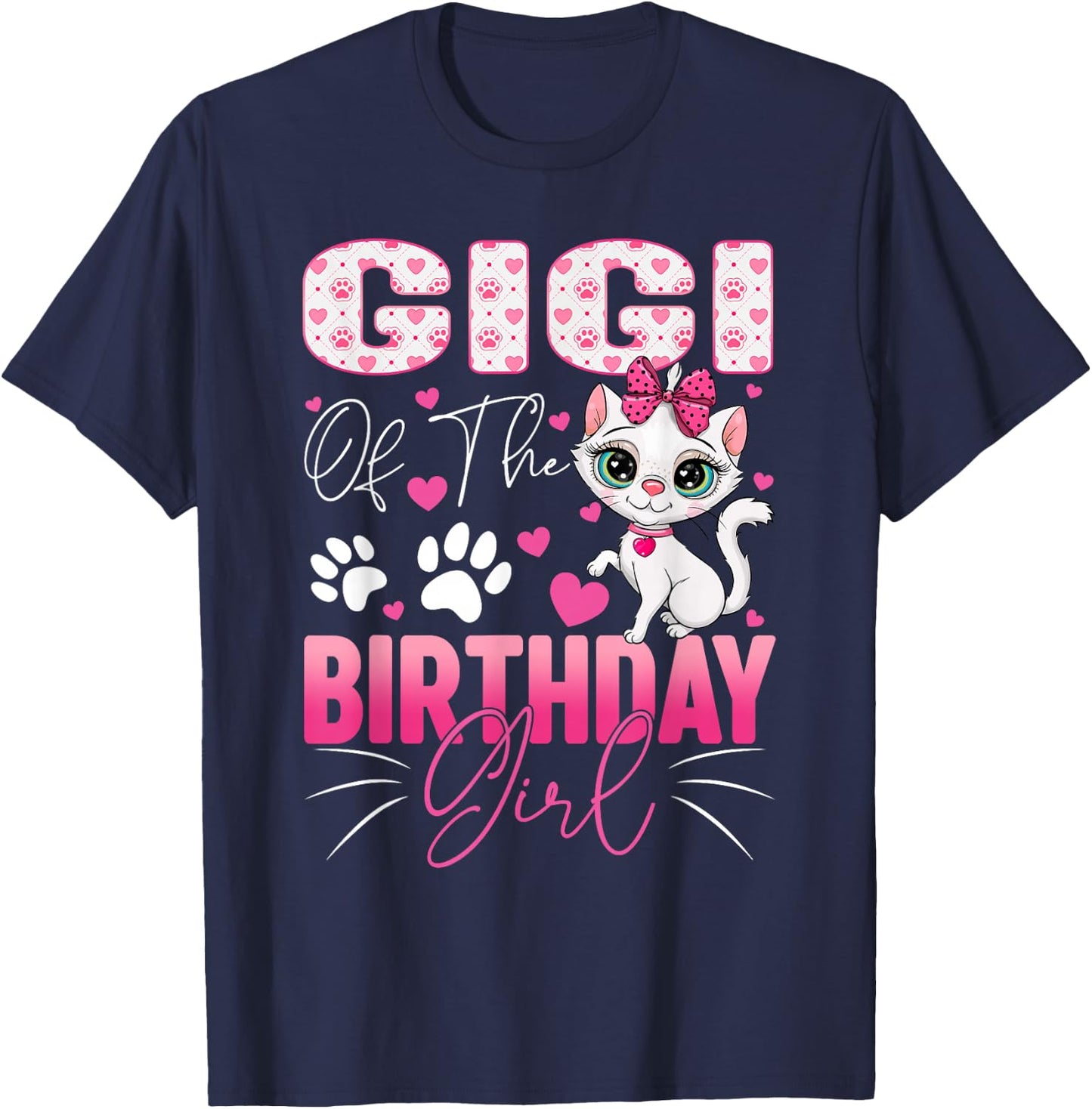 Gigi Of The Birthday Girl Cat Kitty Family Matching T-Shirt - T-Shirt | Navy