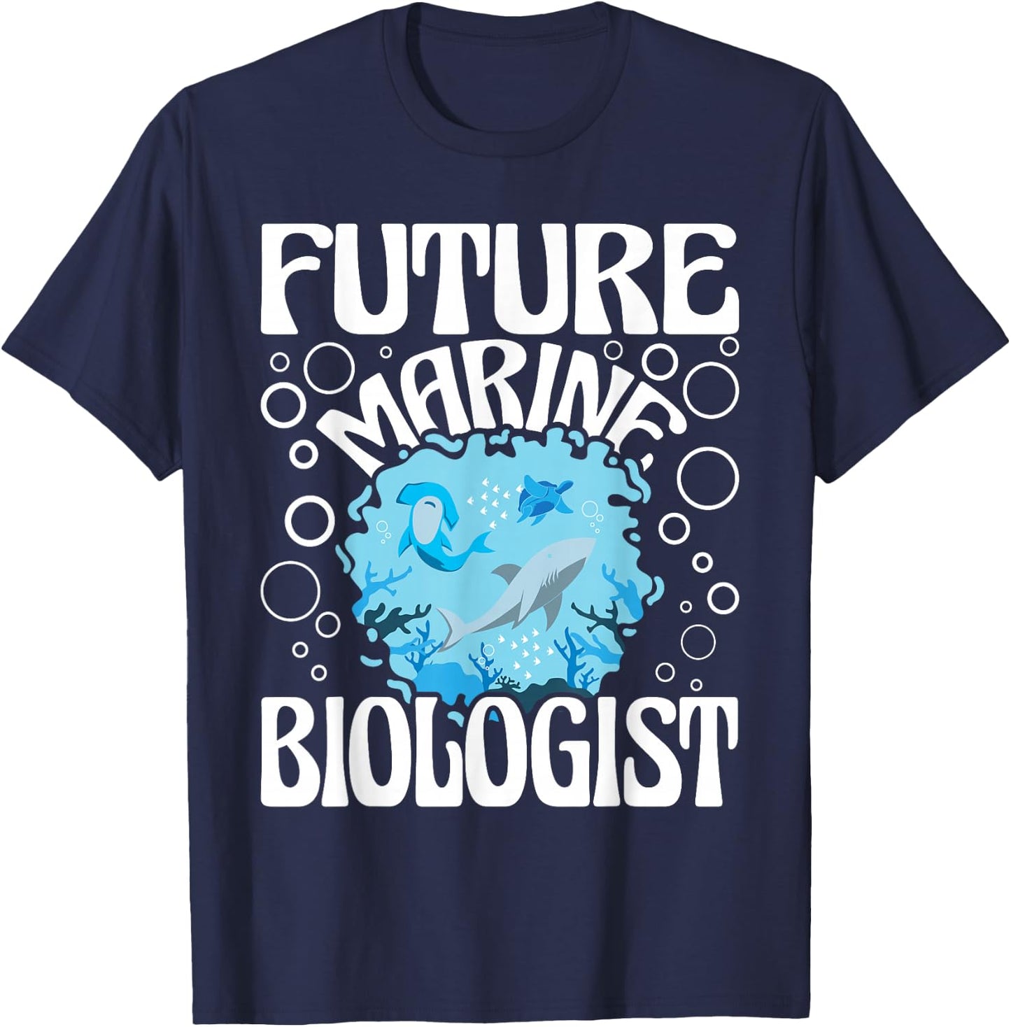 Future Marine Biologist - Marine Biology Student Ocean Life T-Shirt - T-Shirt | Navy