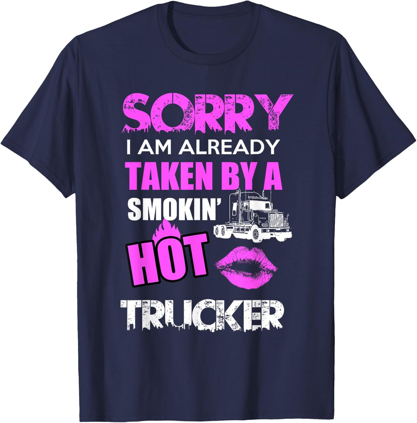 Funny Truck Driver Trucker Wife Girlfriend Husband Gift T-Shirt - T-Shirt | Navy