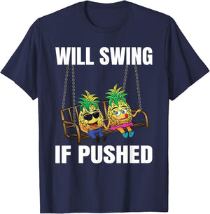 Will Swing If Pushed Pineapple Couple Swinger Men Women T-Shirt - T-Shirt | Navy