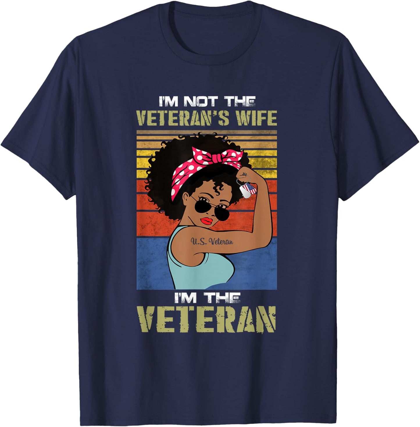 African American Female Veteran Proud I'm Not Veteran's Wife T-Shirt - T-Shirt | Navy