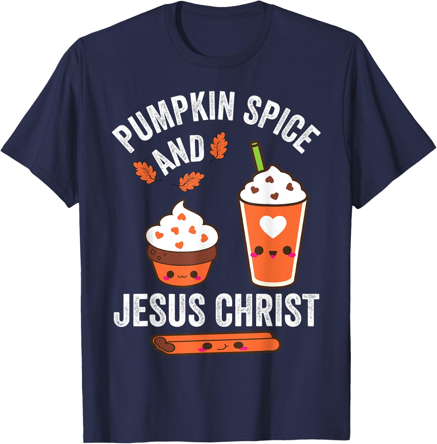 Pumpkin Spice and Jesus Christ Fall Christian Lovers T-Shirt - T-Shirt | Navy