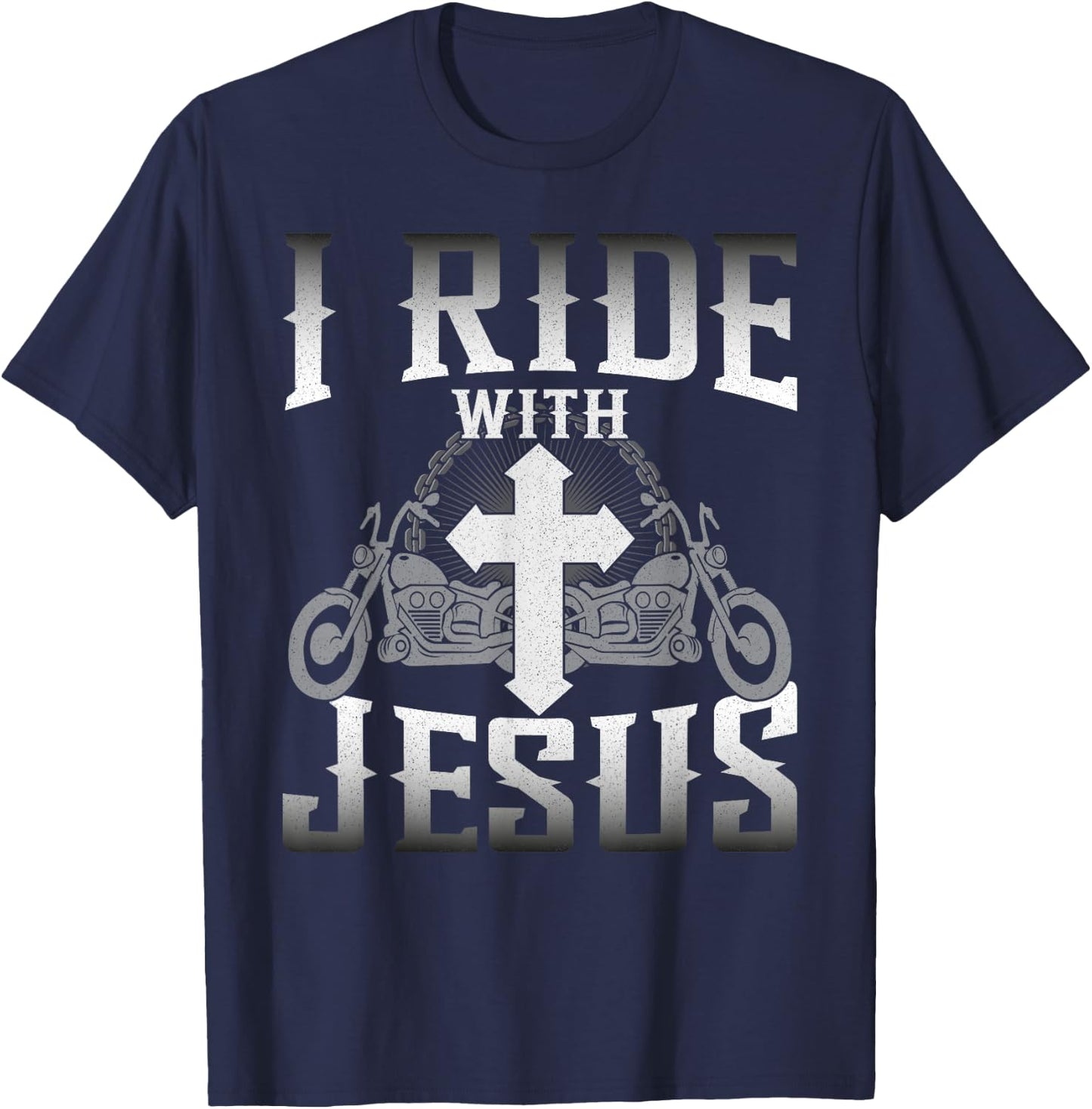 Christian Motorcycle Biker Faith I Ride With Jesus T-Shirt - T-Shirt | Navy