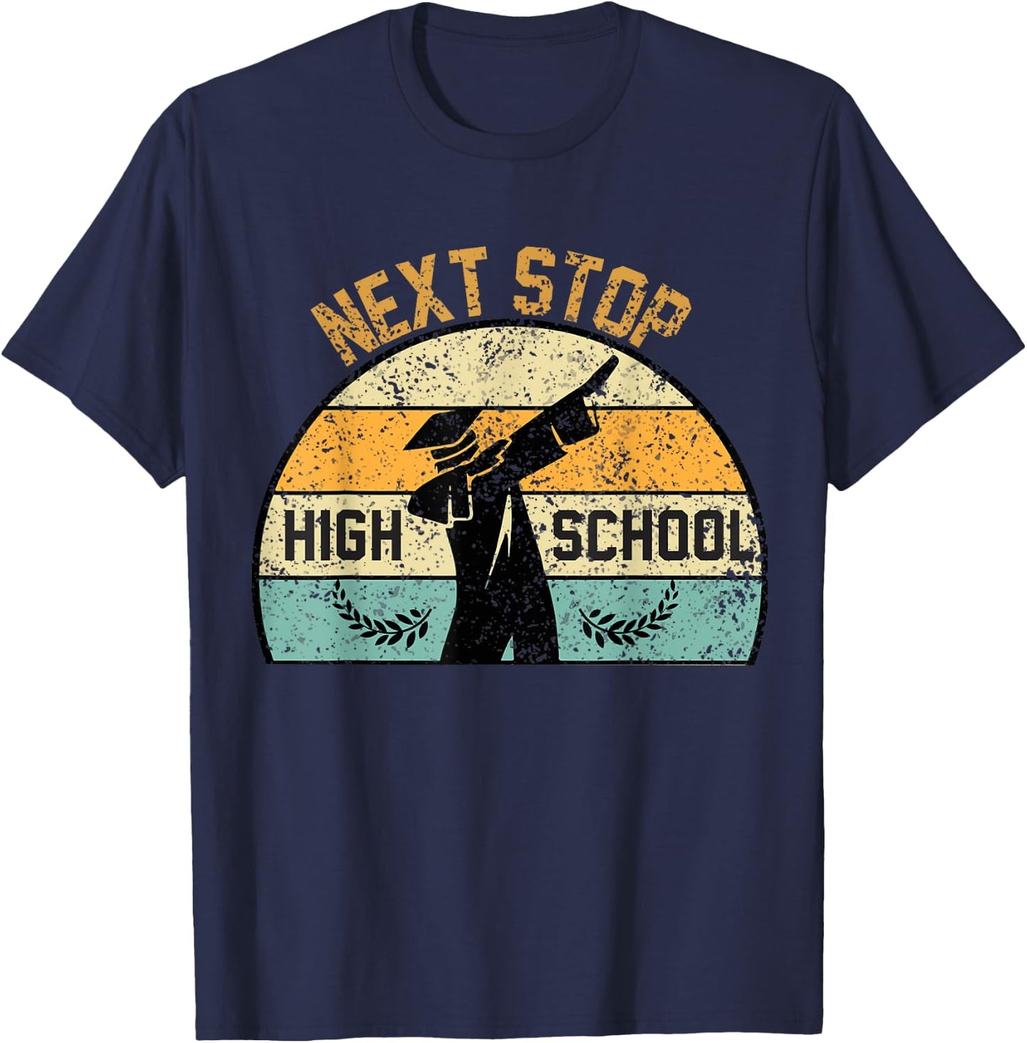 Next Stop High School high school graduation T-Shirt - T-Shirt | Navy