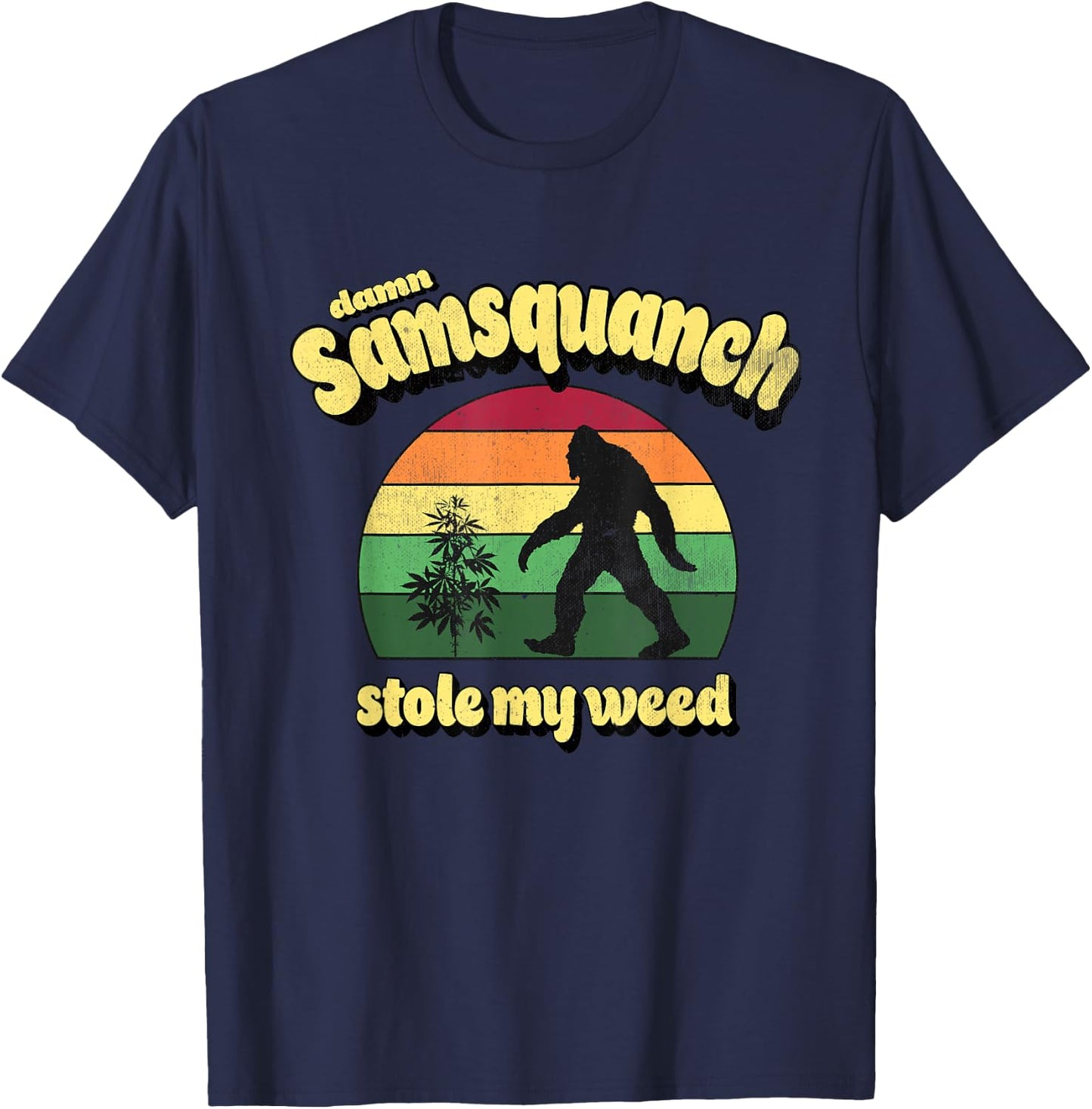 Damn Samsquanch Stole My Weed Retro Vintage 70's Style T-Shirt - T-Shirt | Navy