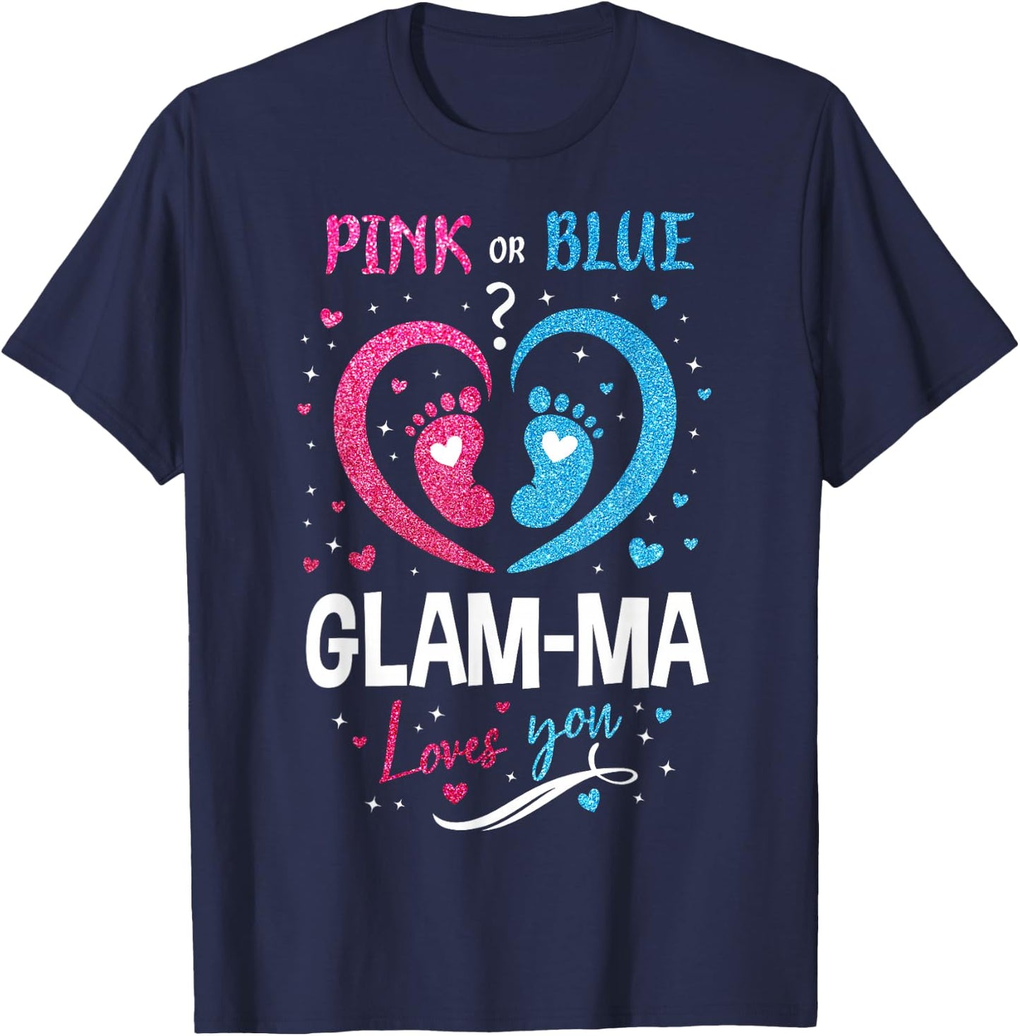 Pink Or Blue Glam-ma Loves You Gender Reveal Baby Birthday T-Shirt - T-Shirt | Navy