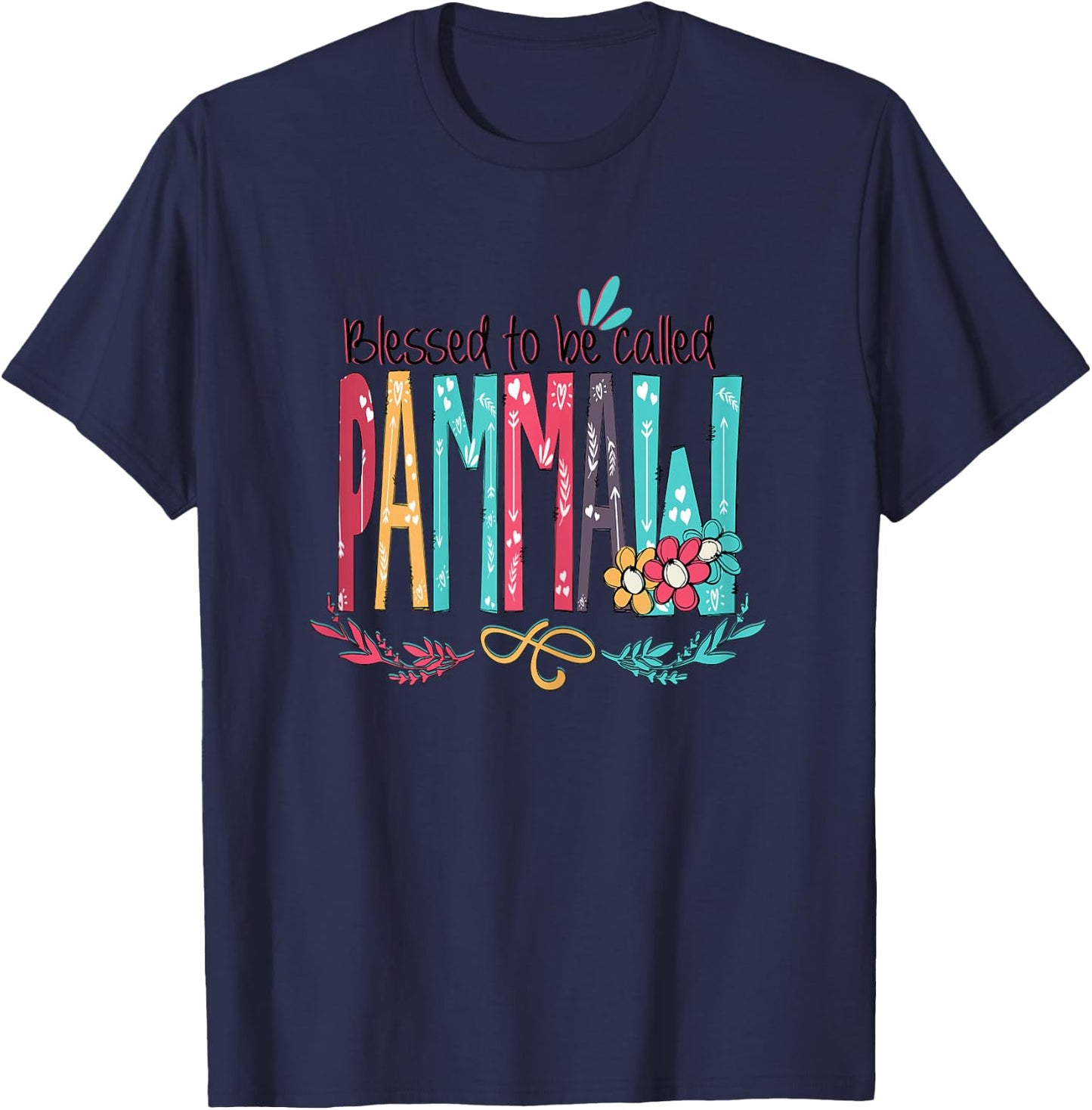 Blessed to be called Pammaw Colorful gifts-Grandma T-Shirt - T-Shirt | Navy