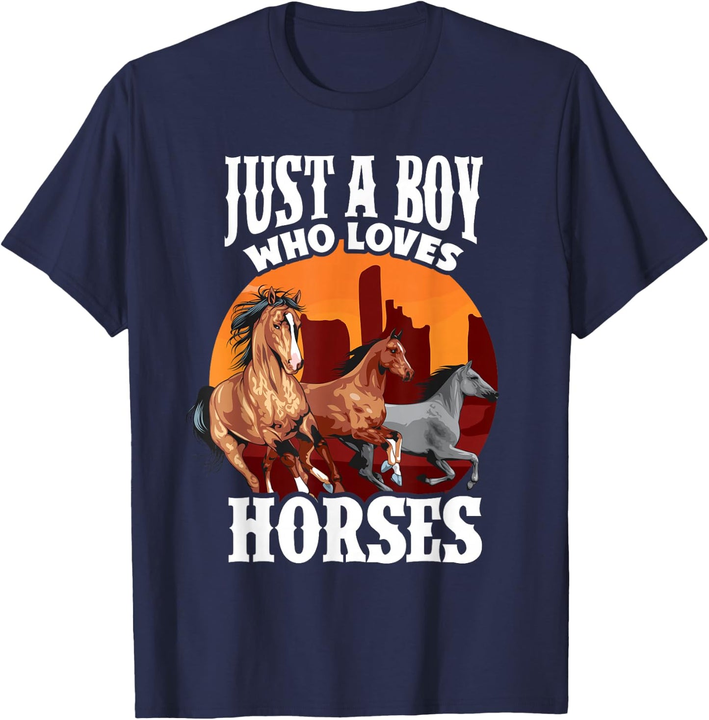 Just a Boy Who Loves Horses - Men, Dads and Equestrians T-Shirt - T-Shirt | Navy