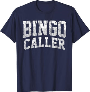 Bingo Bingo Caller Bingo Card Ball Player Gift T-Shirt - T-Shirt | Navy