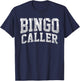 Bingo Bingo Caller Bingo Card Ball Player Gift T-Shirt - T-Shirt | Navy