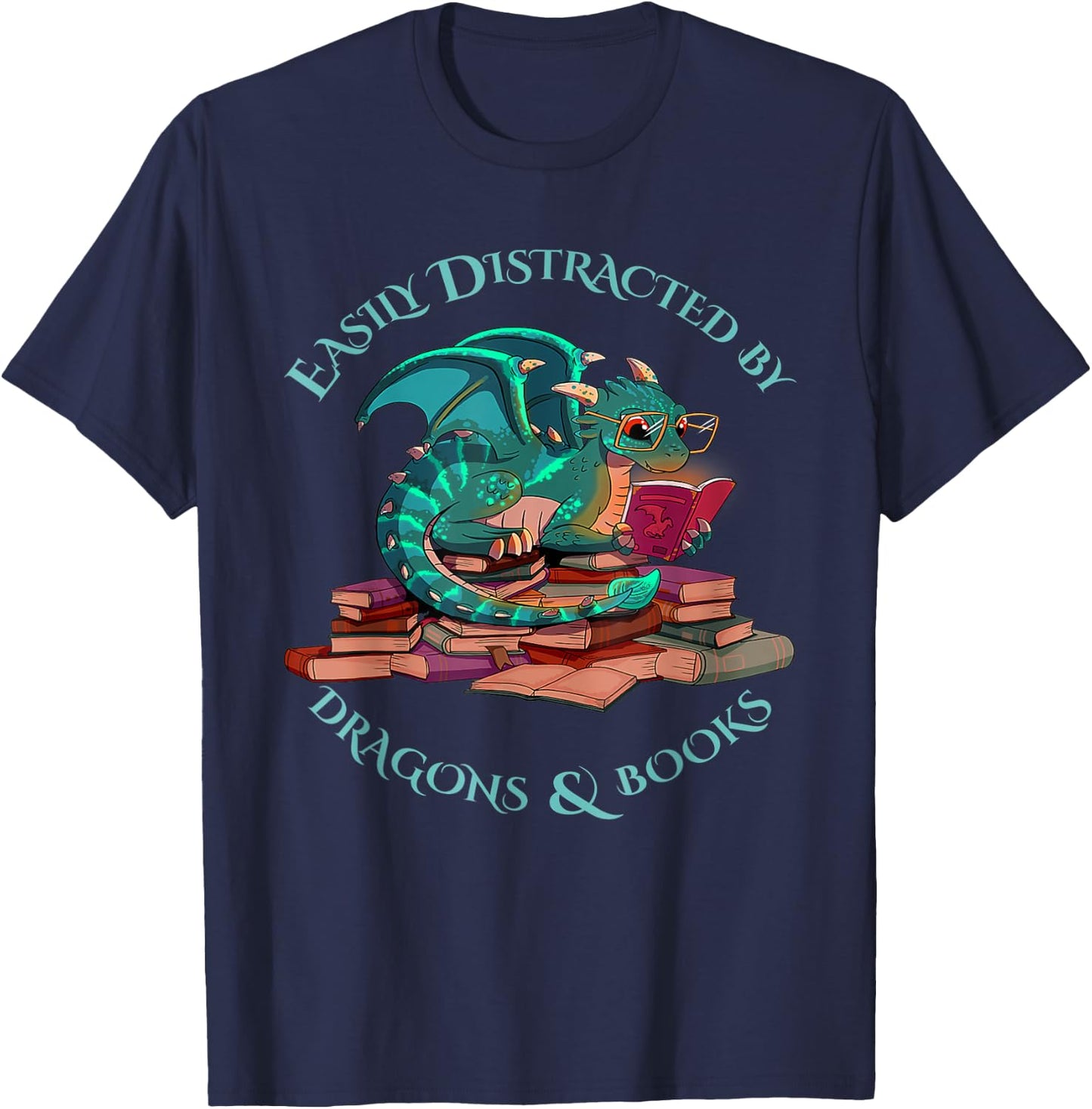 Cute Dragon Book - Easily Distracted By Dragons And Books T-Shirt - T-Shirt | Navy