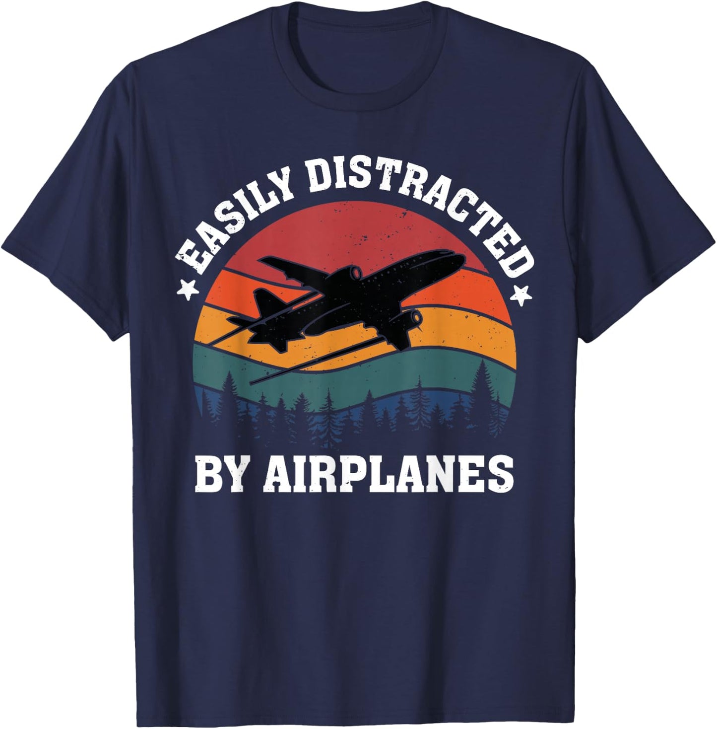 Easily Distracted by Airplanes, Aviation Pilots, Aircraft Lovers T-Shirt - T-Shirt | Navy